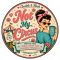 Not My Circus
