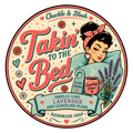 Takin' To The Bed
